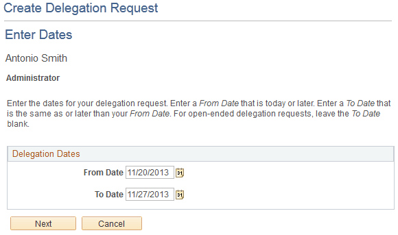 Enter the dates for the delegation on the Create Delegation Request - Enter Dates page.