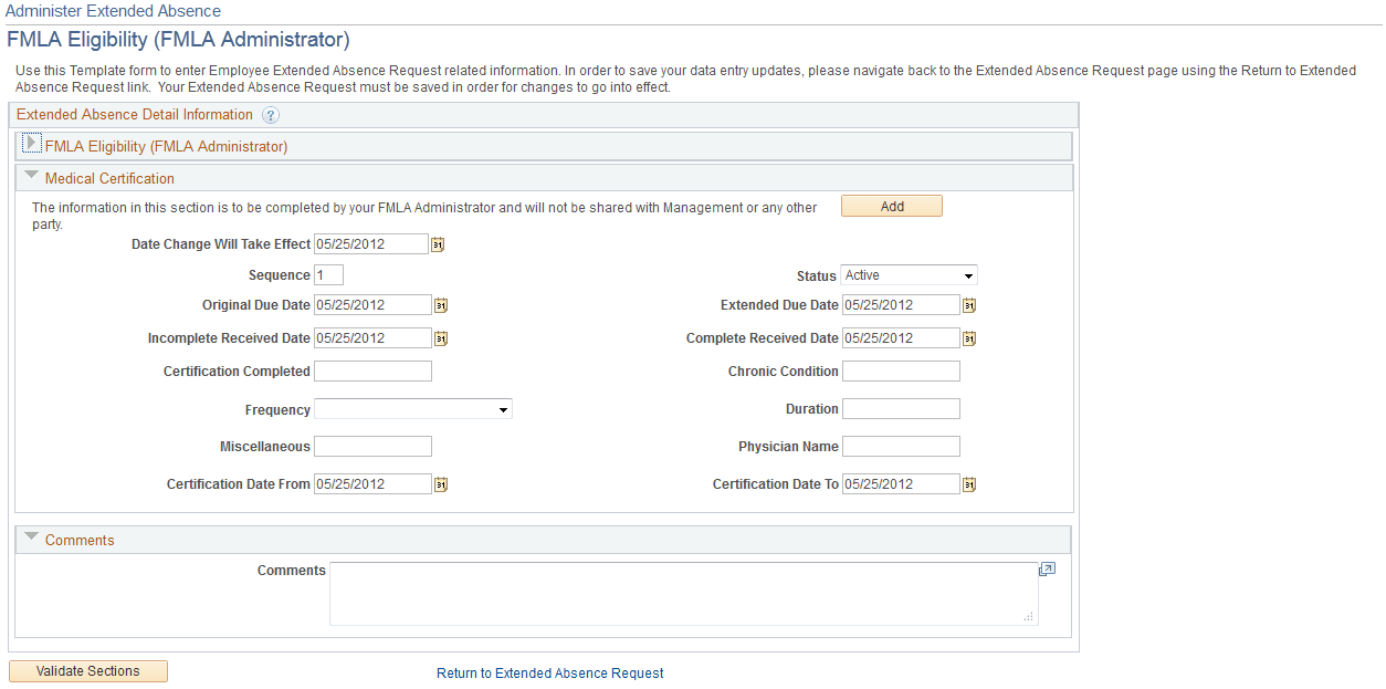 Request Extended Absence Configurable Sections page (shown as the FMLA Eligibility page) Request Extended Absence Configurable Sections page (shown as the FMLA Eligibility page)
