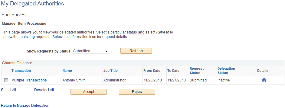View, accept or reject delegated authorities on the My Delegated Authorities page.