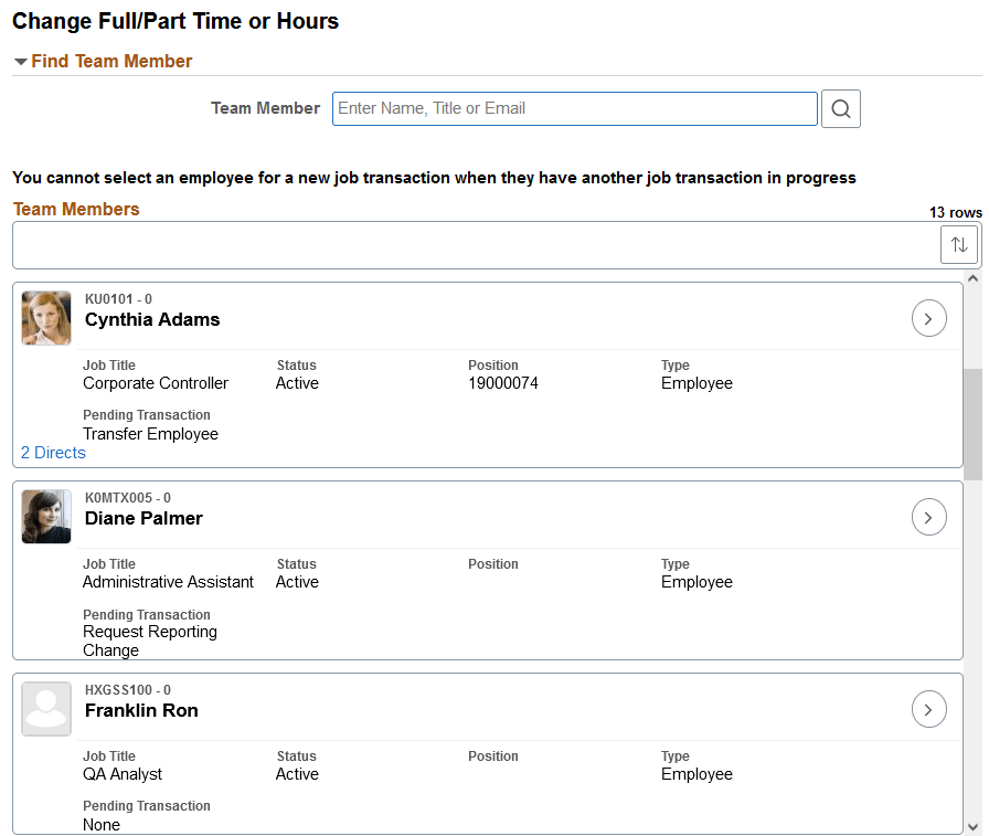 Example of the <Transaction Name> - Find Team Member page when Allow Multiple Transactions for Employee is not enabled Example of the <Transaction Name> - Find Team Member page when Allow Multiple Transactions for Employee is not enabled