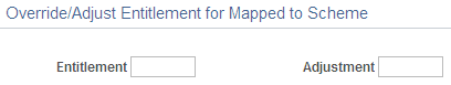 Override/Adjust Entitlement for Mapped to Scheme page Override/Adjust Entitlement for Mapped to Scheme page