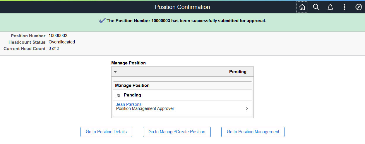 Position Confirmation page when approvals are required Position Confirmation page when approvals are required
