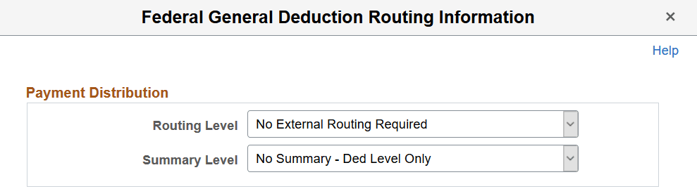 Federal General Deduction Routing Information page Federal General Deduction Routing Information page