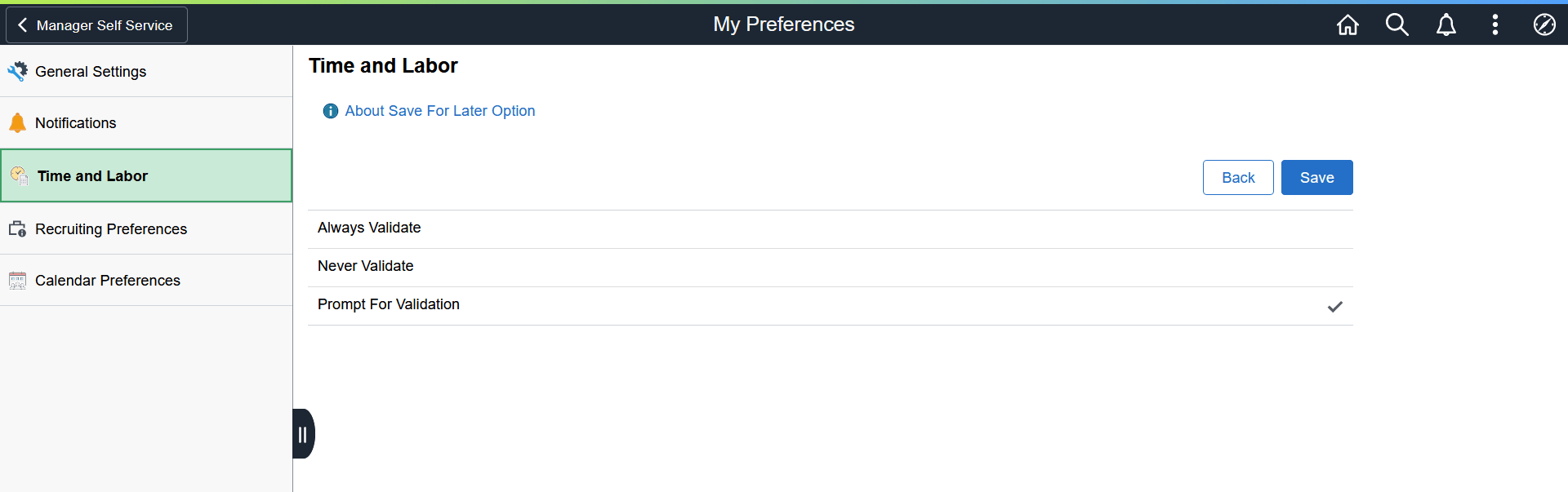 Save For Later section of the Time Reporting Preferences page Save For Later section of the Time Reporting Preferences page