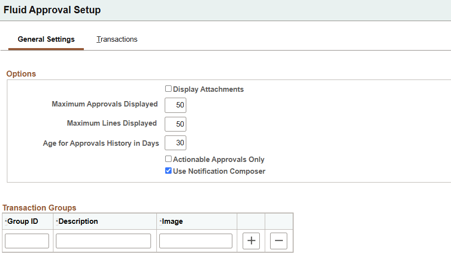 Fluid Approval Setup - General Settings Fluid Approval Setup - General Settings
