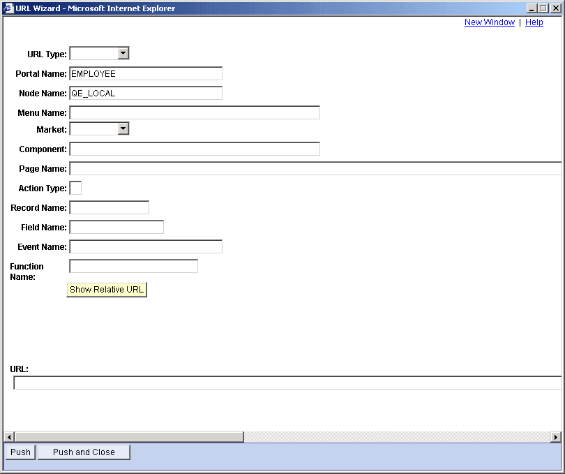 A URL Wizard page having the following editable fields - URL Type, Portal Name, Node Name, Menu Name, Market, Component, Page Name, Action Type, Record Name, Field Name, Event Name, Function Name and URL A URL Wizard page having the following editable fields - URL Type, Portal Name, Node Name, Menu Name, Market, Component, Page Name, Action Type, Record Name, Field Name, Event Name, Function Name and URL