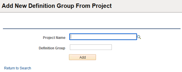 Add New Definition Group from Project page Add New Definition Group from Project page