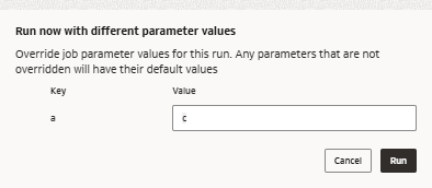 Run now with different parameter values prompt