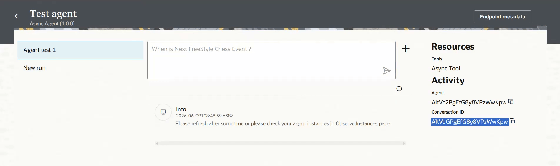 Test Agent page with a sample question entered, available resources, and an information message indicating the agent instance is still processing.