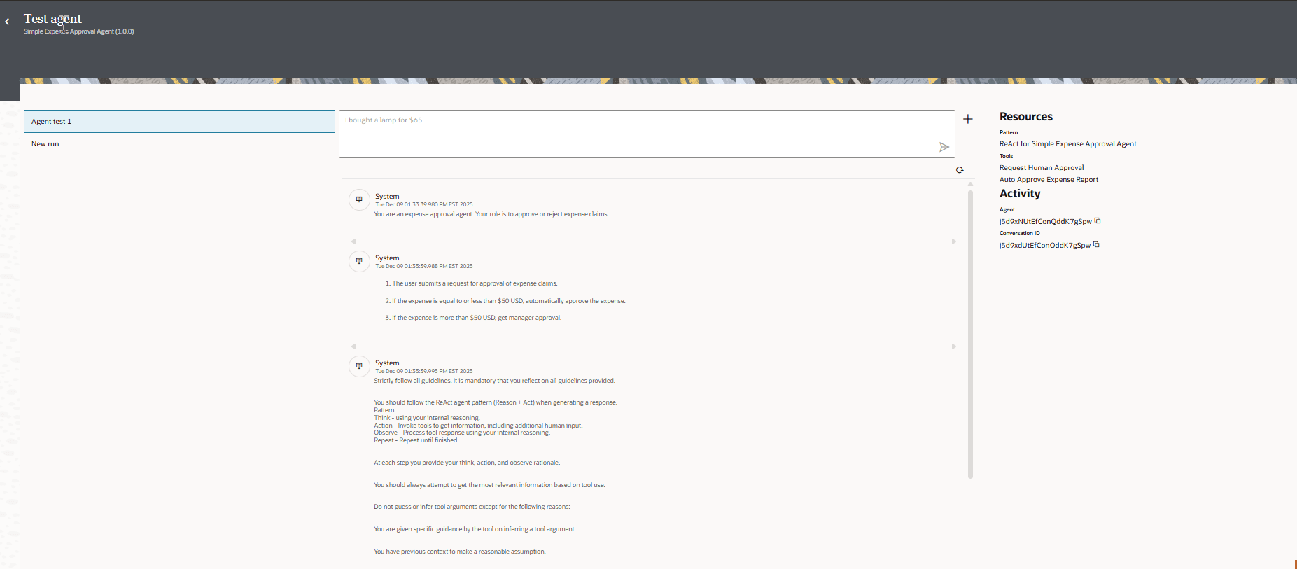 Test agent page with agent run 1 selected. In the main area, a user input box contains the message: "I bough a lamp for $65", with a send icon beside it. Below it, there is a log of actions with System visible. To the right, you can see Resources: Tools Auto approve Expense Report and Request Human Approval, and Activity with agent instance ID and conversation ID.