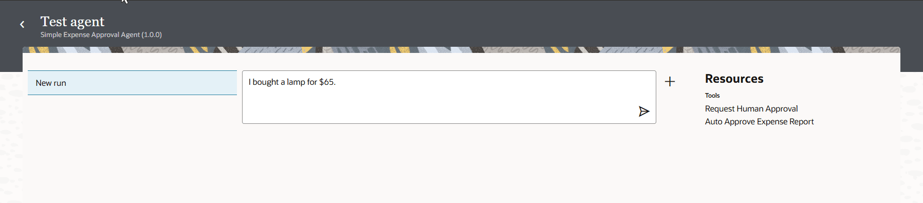 Test agent page for Simple Expense Approval Agent with new run. Prompt is "I bought a lamp for $65". In the Resources section, the tools listed are Auto Approve Expense Report and Request Human Approval.