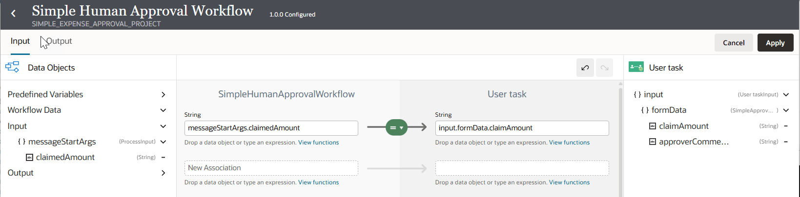 Input mapping view for the user task. On the left, the Data Objects panel displays predefined variables and workflow data, including an input variable “messageStartArgs” and its string property “claimedAmount.” In the center, there is a mapping association where “messageStartArgs.claimedAmount” is mapped to “input.formData.claimAmount” for the user task, both indicated as string types. On the right, the panel shows the user task input structure, including form data fields “claimAmount” and “approverComments.” At the top, there are Input/Output tabs and Apply/Cancel buttons. Input mapping view for the user task. On the left, the Data Objects panel displays predefined variables and workflow data, including an input variable “messageStartArgs” and its string property “claimedAmount.” In the center, there is a mapping association where “messageStartArgs.claimedAmount” is mapped to “input.formData.claimAmount” for the user task, both indicated as string types. On the right, the panel shows the user task input structure, including form data fields “claimAmount” and “approverComments.” At the top, there are Input/Output tabs and Apply/Cancel buttons.