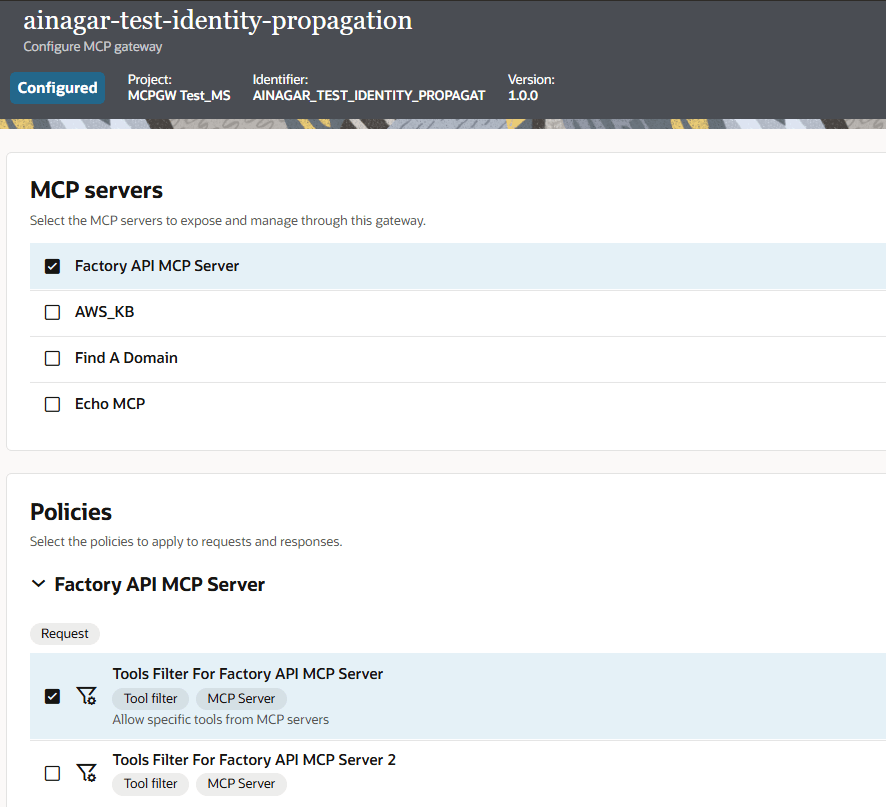 Screenshot of the configured “ainagar-test-identity-propagation” MCP gateway. Factory API MCP Server is selected; AWS_KB, Find A Domain, and Echo MCP are unchecked. Under request policies, “Tools Filter For Factory API MCP Server” is enabled, while the second tool filter is unchecked.