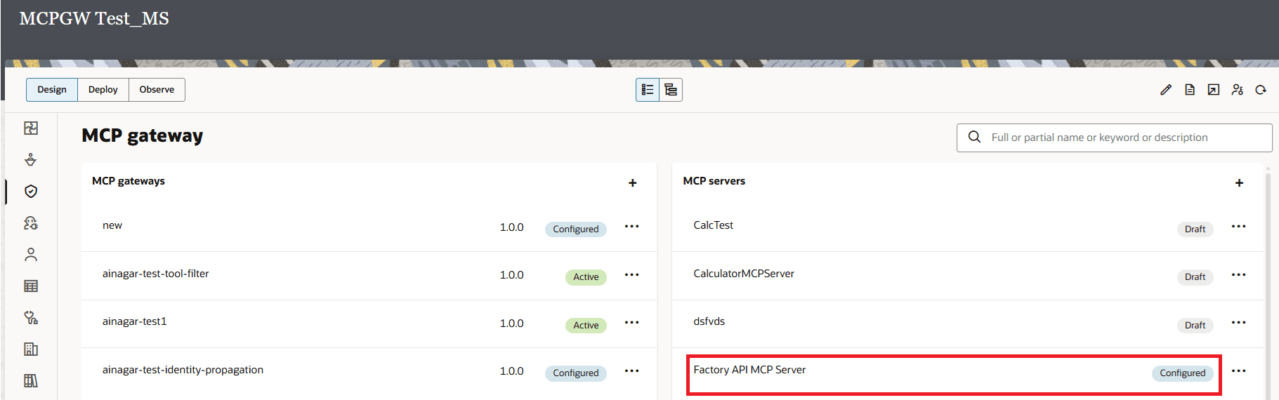 Oracle Integration MCPGW Test_MS Design page shows the created MCP gateways and MCP servers. The Factory API MCP Server is highlighted and marked as Configured.