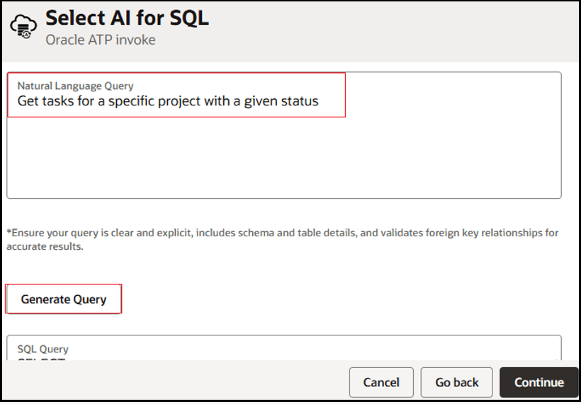 The Select AI for SQL page is shown. Text has been added to the Natural Language Query field. Below this is the button for Generate Query. The Select AI for SQL page is shown. Text has been added to the Natural Language Query field. Below this is the button for Generate Query.