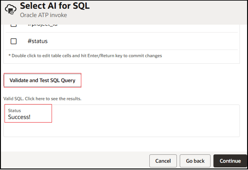 The Select AI for SQL page is shown. The Validate and Test SQL Query button is shown. Below this is a Status box with a message of Success. Cancel, Go back, and Continue buttons appear at the bottom. The Select AI for SQL page is shown. The Validate and Test SQL Query button is shown. Below this is a Status box with a message of Success. Cancel, Go back, and Continue buttons appear at the bottom.