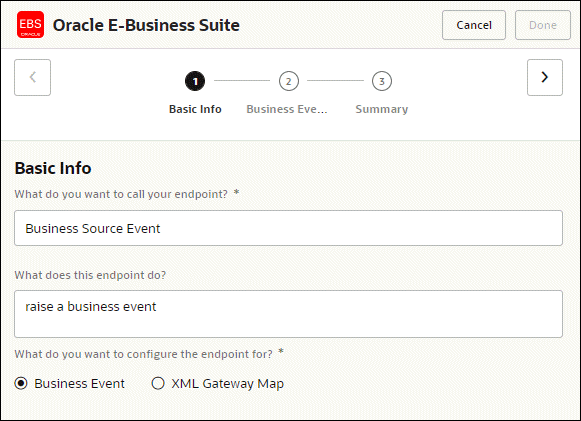 This image shows the Basic Info page of the Oracle E-Business Suite Adapter Endpoint Configuration Wizard. The following fields are displayed top to bottom: “What do you want to call your endpoint?”, “What does this endpoint do?”, and “What do you want to configure the endpoint for?”. In the “What do you want to configure the endpoint for?" field, two options “Business Event” and “XML Gateway Map” from left to right are displayed.