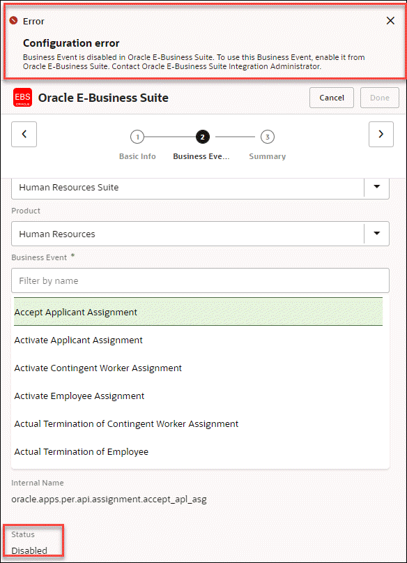 An error message is highlighted on top of the Business Events page, along with the "Disabled" Status highlighted at the bottom. To use this Business Event, enable it from Oracle E-Business Suite. Contact Oracle E-Business Suite Integration Administrator.