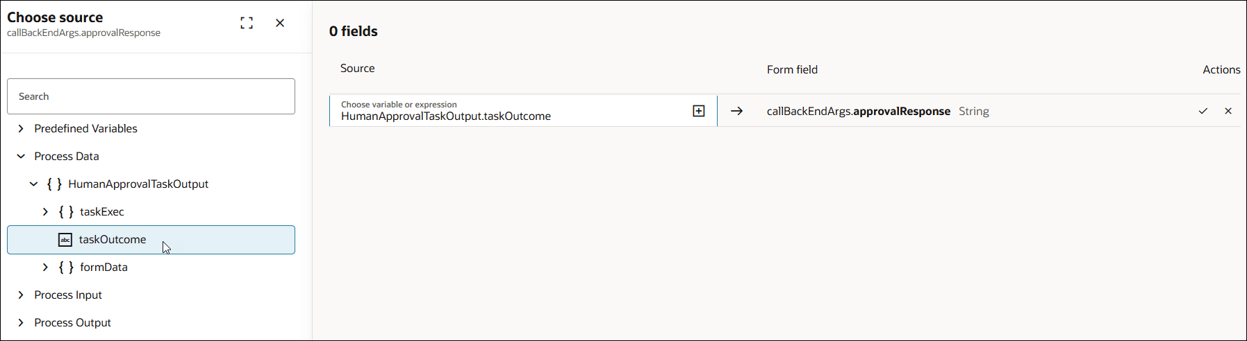 The image shows the Choose source pane on the left and a mapping table on the right. The left Choose source pane has a searchable tree with sections like Predefined Variables, Process Data, Process Input, and Process Output. Under Process Data > HumanApprovalTaskOutcomes,taskOutcome is selected. The right mapping table has columns Source, Form field and Actions. The Source entry contains the expression HumanApprovalTaskOutput.taskOutcome. An arrow after it indicates mapping to the Form field. The Form field shows callBackEndArgs.approvalResponse (type String). The image shows the Choose source pane on the left and a mapping table on the right. The left Choose source pane has a searchable tree with sections like Predefined Variables, Process Data, Process Input, and Process Output. Under Process Data > HumanApprovalTaskOutcomes,taskOutcome is selected. The right mapping table has columns Source, Form field and Actions. The Source entry contains the expression HumanApprovalTaskOutput.taskOutcome. An arrow after it indicates mapping to the Form field. The Form field shows callBackEndArgs.approvalResponse (type String).