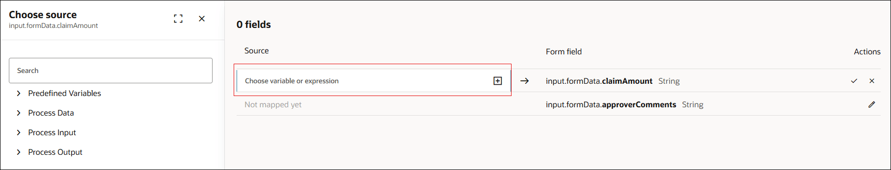 The image shows the Map input page used to map form fields to a data source. On the left, the Choose source pane with a collapsible list with sections: Predefined Variables, Process Data, Process Input, and Process Outputis displayed. On the right mapping table, a Source input box is highlighted with a red outline, showing placeholder text “Choose variable or expression”. An arrow indicates mapping from Source to the Form field column. The first form field has a value input.formData.claimAmount (String). In Actions, there are a checkmark and an X icons. The second form field has a value input.formData.approverComments (String) with a pencil (edit) icon in Actions and the note “Not mapped yet” under Source. The image shows the Map input page used to map form fields to a data source. On the left, the Choose source pane with a collapsible list with sections: Predefined Variables, Process Data, Process Input, and Process Outputis displayed. On the right mapping table, a Source input box is highlighted with a red outline, showing placeholder text “Choose variable or expression”. An arrow indicates mapping from Source to the Form field column. The first form field has a value input.formData.claimAmount (String). In Actions, there are a checkmark and an X icons. The second form field has a value input.formData.approverComments (String) with a pencil (edit) icon in Actions and the note “Not mapped yet” under Source.