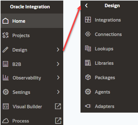 This Oracle Integration navigation pane shows options for Home, Projects, Design, B2B, Observability, Settings, Visual Builder, and Process. The Design navigation pane shows options for Integrations, Connections, Lookups, Libraries, Packages, Agents, and Adapters.