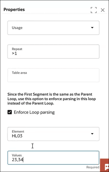 The image shows the Properties panel of a loop configuration UI. Fields shown: Usage (dropdown), Repeat (>1), Table area (empty). Below a note reads, “Since the First Segment is the same as the Parent Loop, use this option to enforce parsing in this loop instead of the Parent Loop.” A checked box labeled “Enforce Loop parsing.” Then Element dropdown set to “HL03,” and a Values text box containing “23,34.”