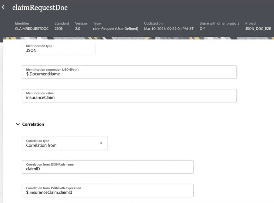 The image shows a page titled “claimRequestDoc” with configuration fields for a JSON document. Under Identification: Identification type is JSON; Identification expression (JSONPath) is “DocumentName”; Identification value is “insuranceClaim”. The Correlation section is expanded with Correlation type set to “Correlationfrom”, JSONPath name is set to “claimID”, and JSONPath expression is set to “insuranceClaim.claimId”. Header shows metadata: Identifier: CLAIMREQUESTDOC, Standard: JSON 2.0, Type: claimRequest (User Defined), Updated on: Mar 10, 2026, 09:52:04 PM IST, and Project: JSON_DOC_E2E.