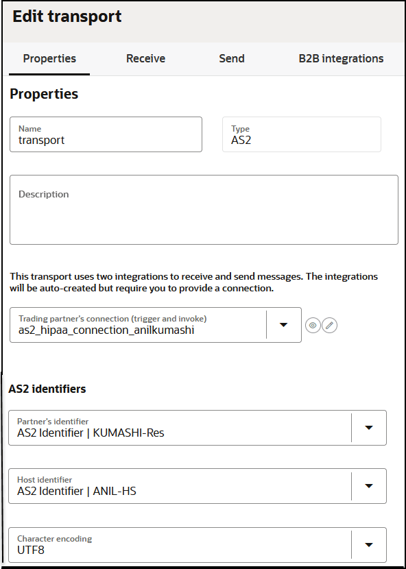 The Edit transport page is shown. The Properties (which is selected), Receive, Send, and B2B integrations tabs are shown. Below this, the Name, Description, and Trading partner's connection (trigger and invoke) fields are shown. Below this is the AS2 identifiers section, which consists of fields for Partner's identifier, Host identifier, and Character encoding fields. The Edit transport page is shown. The Properties (which is selected), Receive, Send, and B2B integrations tabs are shown. Below this, the Name, Description, and Trading partner's connection (trigger and invoke) fields are shown. Below this is the AS2 identifiers section, which consists of fields for Partner's identifier, Host identifier, and Character encoding fields.