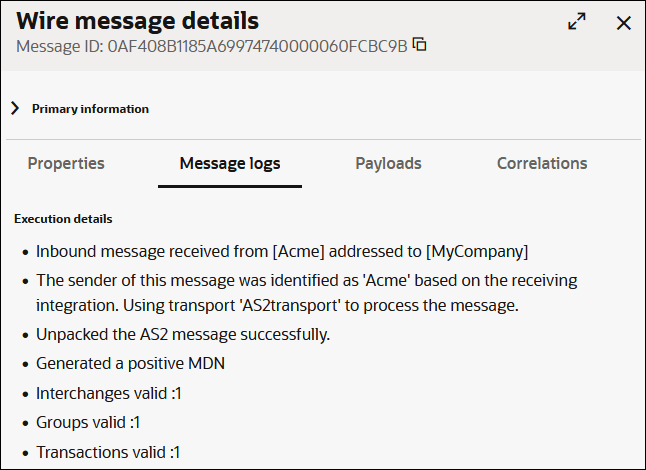 This image shows Wire message details. The message ID appears at the top. Below is the Primary information section. Below this are tabs for Properties, Message logs (which is selected), Payloads, and Correlations. Below this is the Execution details section.