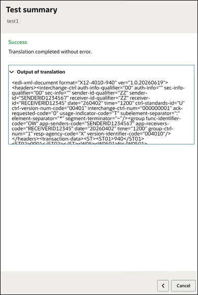 Screenshot of a testing interface titled “Test summary.” The test named test1 shows a green Success status message stating “Translation completed without error.” Below, an expanded Output of translation section displays generated XML content for an EDI X12 940 document, including interchange, group, and transaction header information such as sender and receiver IDs, dates, times, and transaction set details. Navigation controls with a back arrow and Cancel button appear at the bottom right.