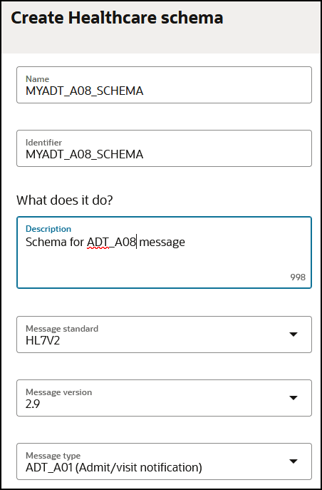 The Create Healthcare schema dialog is shown. The Identifier, Description, Message standard, Message version, and Message type fields are shown. The Create Healthcare schema dialog is shown. The Identifier, Description, Message standard, Message version, and Message type fields are shown.
