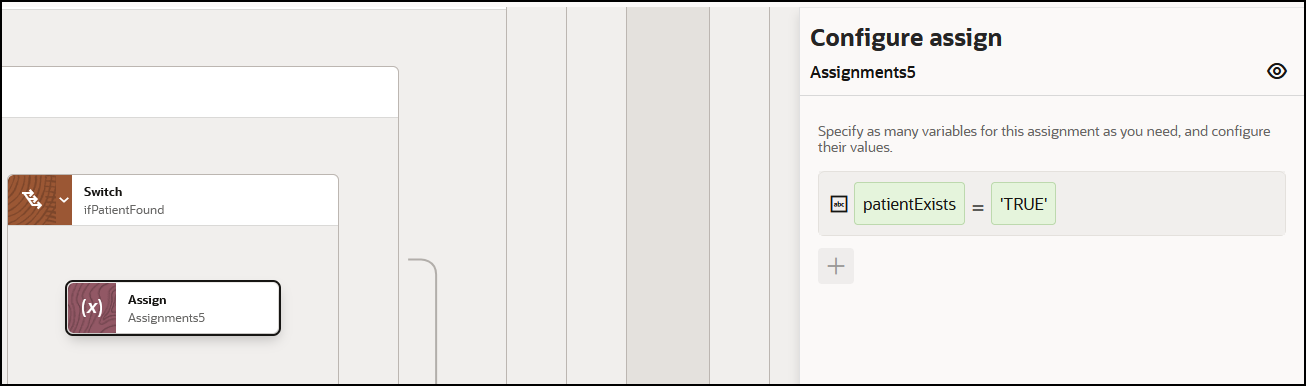 The Configure assign panel shows a value of patientExists = 'TRUE'.