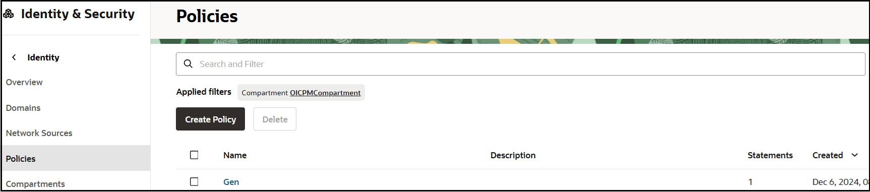 The Policies tab is selected in the left navigation pane. At the top is the label Policies. The compartment name appears below. Below are the Create Policy and Delete buttons. Below is a table with columns for Name, Description, Statements, and Created.