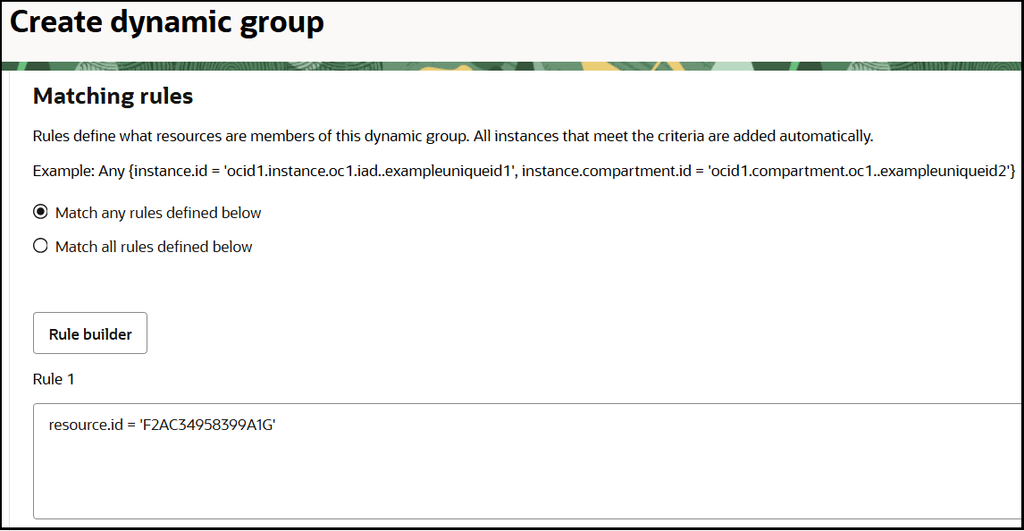 The Create dynamic group page is shown. Below this is the Matching rules section, with example text and radio buttons for Match any rules defined below and Match all rules defined below. Below this is the Rule builder link. The Rule 1 section shows the resource.id parameter and value.