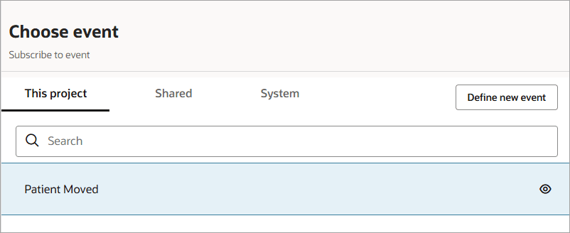 The Choose event panel shows a label of Subscribe to event. The Search field shows a value of patient moved. The Define new event appears on the right. Below this is the Patient Moved event. The View Details icon appears on the right.