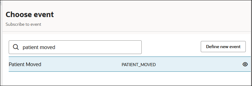 The Choose event panel shows a label of Subscribe to event. The Search field shows a value of patient moved. The Define new event appears on the right. Below this is the Patient Moved event. The View Details icon appears on the right.