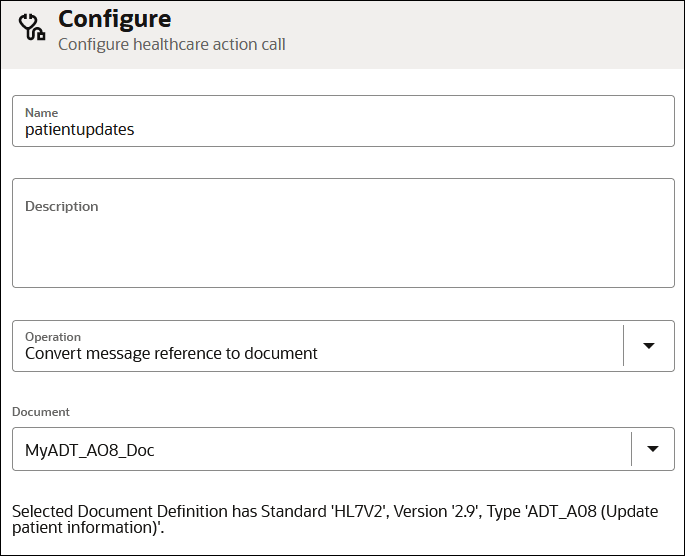 The Configure - Configure healthcare action call page. Fields for Name, Description, Operation (Convert message reference document is selected), and Document fields are shown. The Configure - Configure healthcare action call page. Fields for Name, Description, Operation (Convert message reference document is selected), and Document fields are shown.