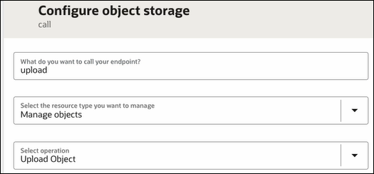 The Configure object storage panel shows fields for the name, resource type to manage, and selected operation.