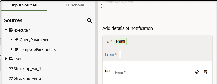 The Input Sources tab is selected. The Functions tab is to the right. The Sources section is after this. On the right is the Add details of notification section. The To and From fields are after. The From field is selected for editing. Two icons appear to the right of this field.