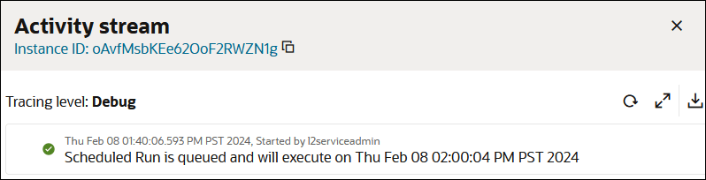 The Activity Stream panels the instance ID. After that is the label Production. After this is a time stamp and a message saying that the scheduled run is queued and will execute on a specific date. To the right are the expand and download logs icons.