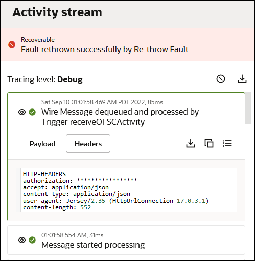 The activity stream shows a recoverable error message link at the top. After this, the tracing level is set to debug. Two icons appear to the far right. After this are the Payload tab and the Headers tab (which is selected). To the right are three icons. After this, the header content is displayed.