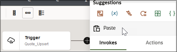 The + icon is selected to show a menu with Paste being selected. The Invokes and Actions tabs are below Paste and the Suggestions section is above Paste.
