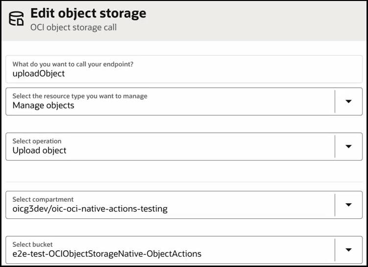 The Edit object storage dialog shows fields for the name, the resource type to manage, the selected operation, the selected compartment, and the selected bucket (e2e-test-OCIObjectStorageNative-ObjectActions).