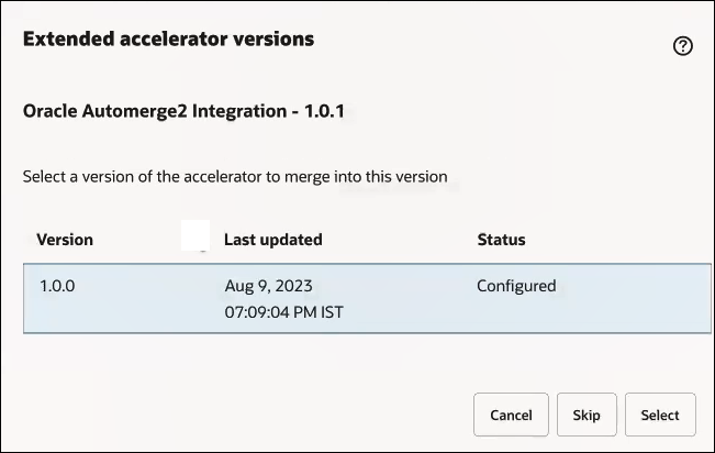 The Extended accelerator versions panel is shown. You are prompted to select a version of the accelerator to merge into this version. At the bottom are Cancel, Skip, and Select buttons.