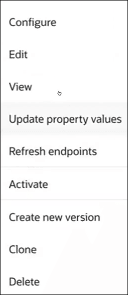 The menu shows the Configure, Edit, View, Update property values, Refresh endpoints, Activate, Create new version, Clone, and Delete options.