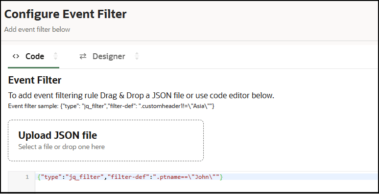 The Configure Event Filter panel appears. The Code and Designer tabs appear at the top. Below this is the Event Filter label. Below this is the Upload JSON file field. Below this is a field with a JSON code sample.