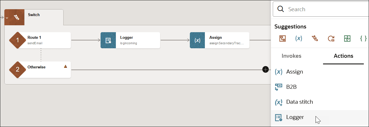 The Otherwise route is hovered over. The Add icon is selected to show a menu with a Search field, a Suggestions section with commonly-used actions, an Invokes tab, and an Actions tab. The Actions tab is selected to show options for Assign, B2B, Data stitch, and Logger. The Logger option is selected. The Otherwise route is hovered over. The Add icon is selected to show a menu with a Search field, a Suggestions section with commonly-used actions, an Invokes tab, and an Actions tab. The Actions tab is selected to show options for Assign, B2B, Data stitch, and Logger. The Logger option is selected.