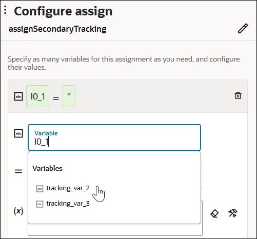 The Configure assign panel is shown. The assignSecondaryTracking name and Edit icon are shown. Below this, the Variable list shows tracking_var_2 being selected. The Configure assign panel is shown. The assignSecondaryTracking name and Edit icon are shown. Below this, the Variable list shows tracking_var_2 being selected.