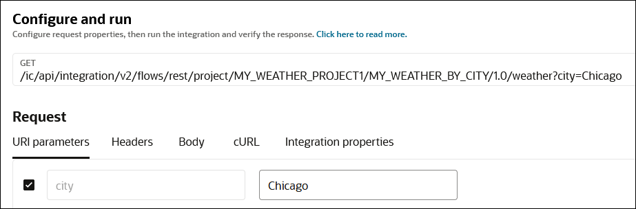The Configure and run page shows the GET URL. The Request section shows the URI parameters (which is selected), Headers, Body, cURL, and Integration properties tabs. A field is provided for entering the city value.