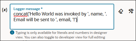 The Logger message is shown: concat('Hello World was invoked by, ', name, '. Email will be sent to '. email, '!')